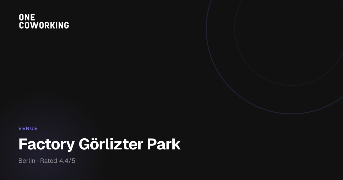 Factory Görlizter Park is now CIC Berlin | One Coworking