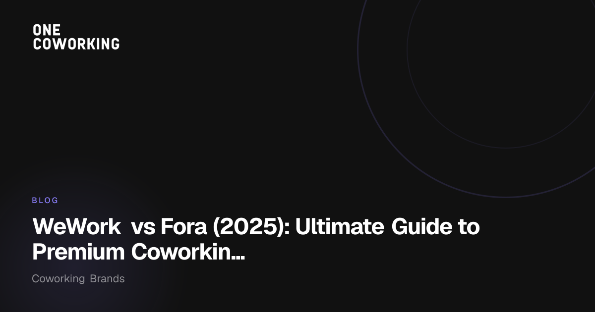 WeWork vs Fora: The 2025 Guide to Premium Coworking in Germany