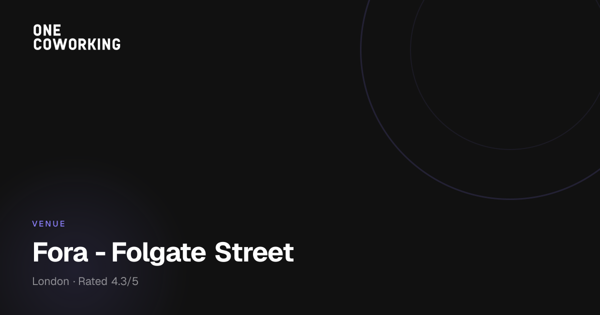 Fora Folgate Street Shoreditch | Coworking & Offices