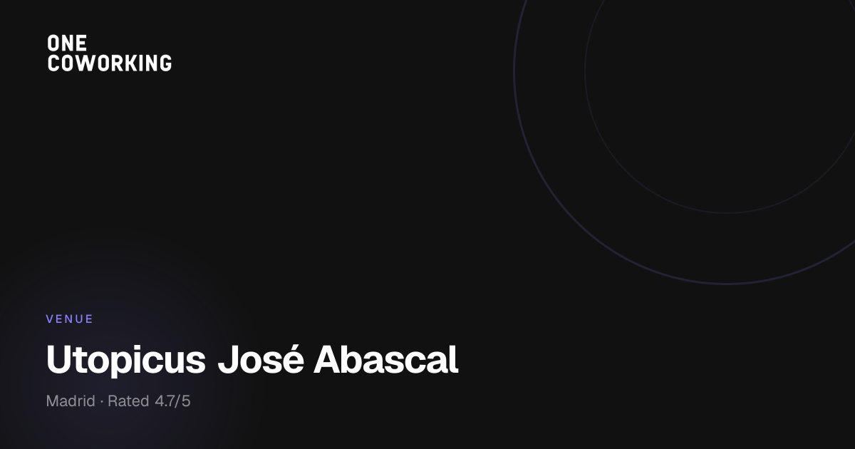 Utopicus José Abascal Coworking Space Madrid