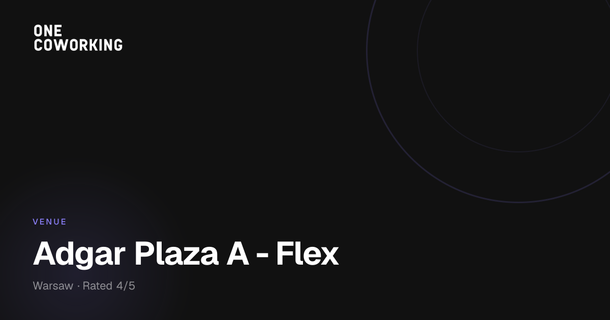 Adgar Plaza A - Flex | Coworking y oficinas en Varsovia