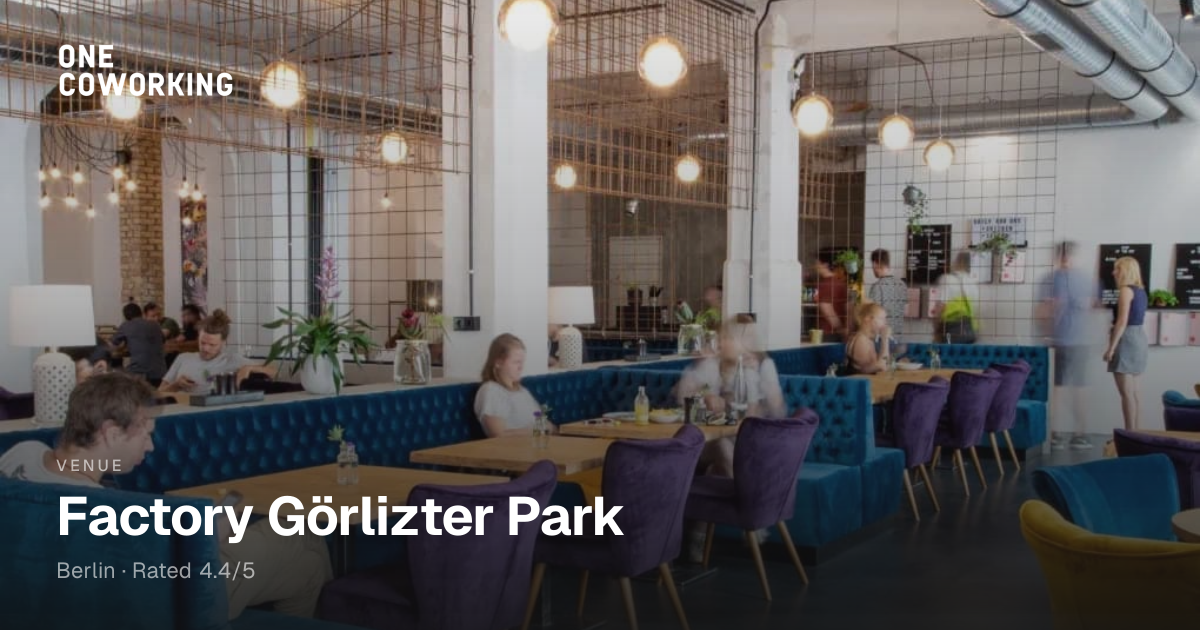 Factory Görlizter Park is now CIC Berlin | One Coworking